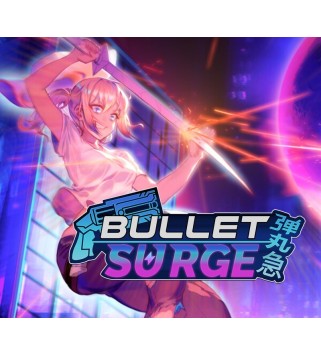Bullet: Surge Steam Key GLOBAL